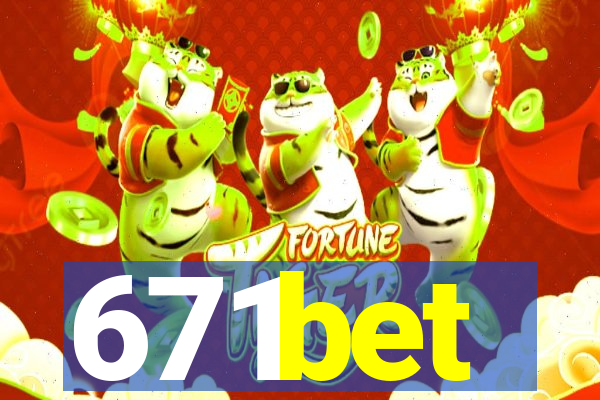 671bet