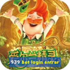 939 bet login entrar