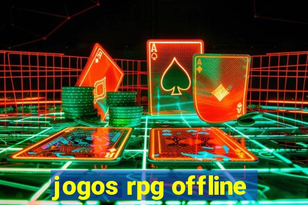 jogos rpg offline