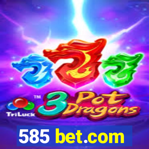 585 bet.com