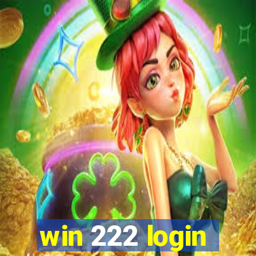 win 222 login