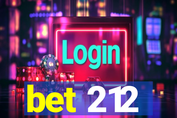 bet 212