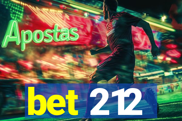 bet 212