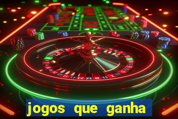 jogos que ganha dinheiro gratuito