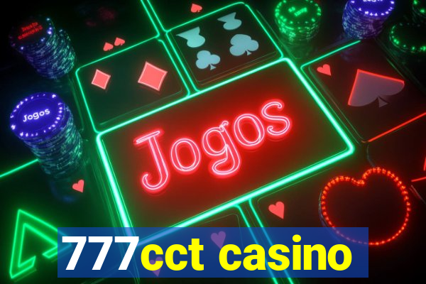 777cct casino