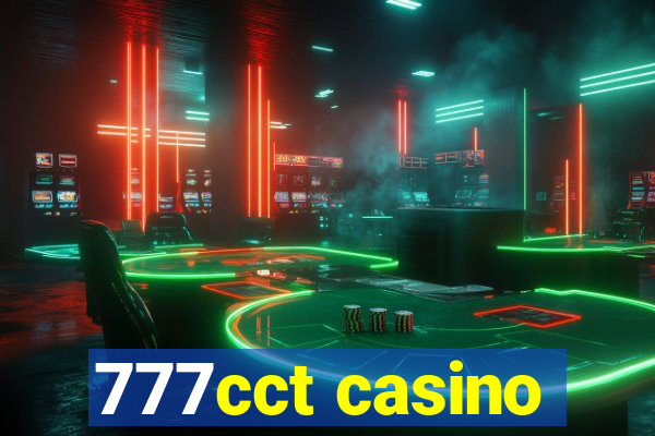 777cct casino