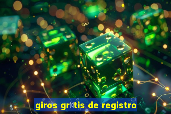 giros gr谩tis de registro