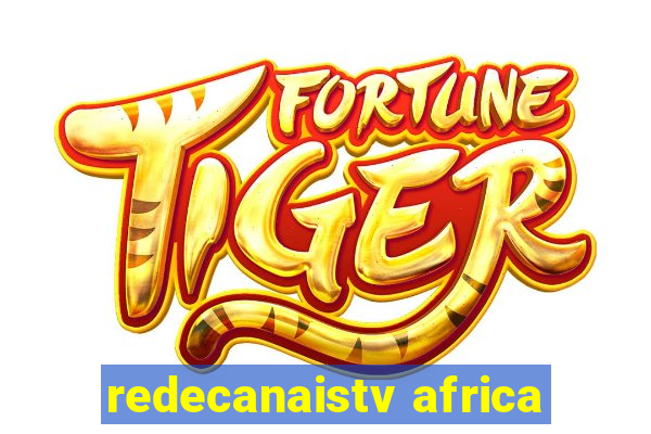 redecanaistv africa