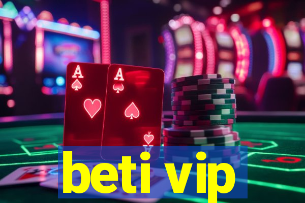 beti vip