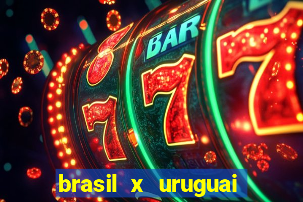 brasil x uruguai ao vivo multicanais