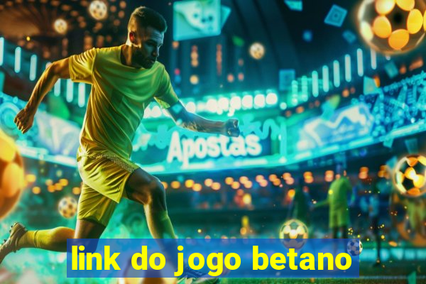 link do jogo betano