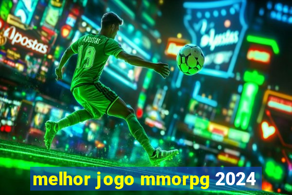 melhor jogo mmorpg 2024