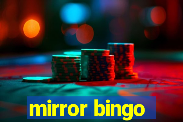 mirror bingo