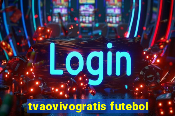 tvaovivogratis futebol