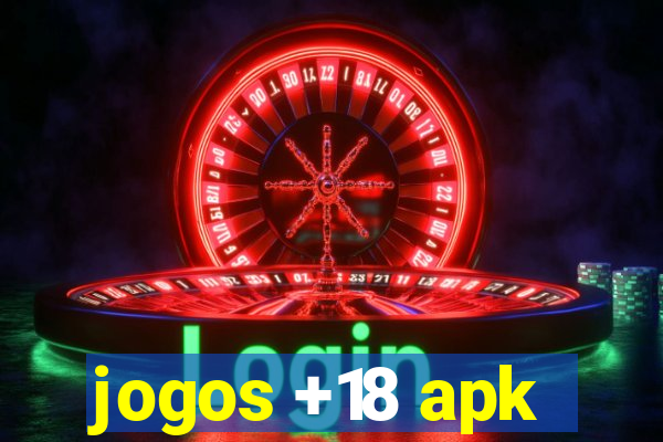 jogos +18 apk