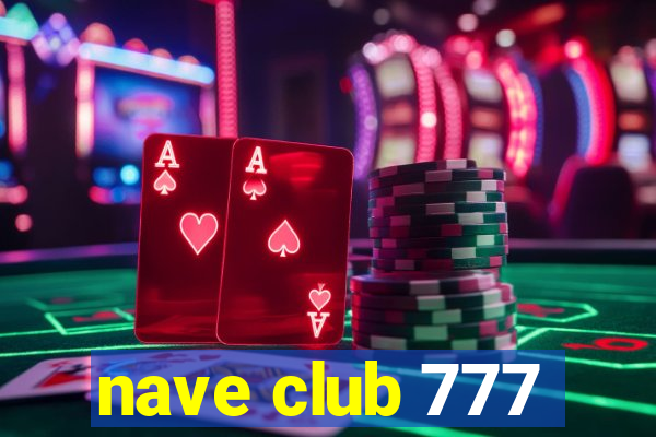 nave club 777