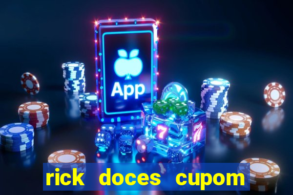 rick doces cupom primeira compra