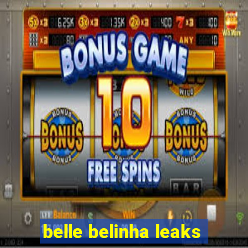 belle belinha leaks