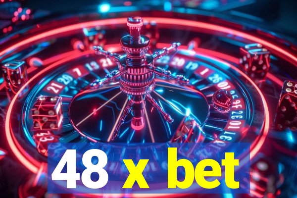 48 x bet