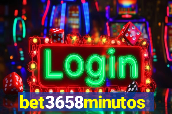 bet3658minutos