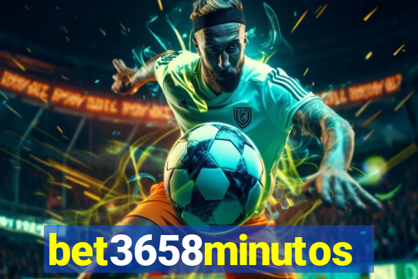 bet3658minutos