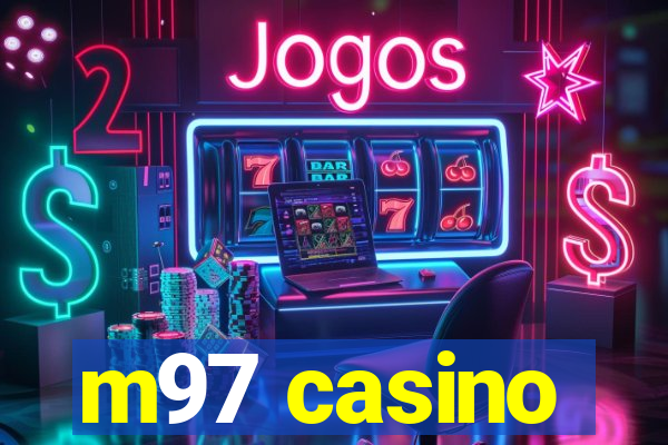 m97 casino