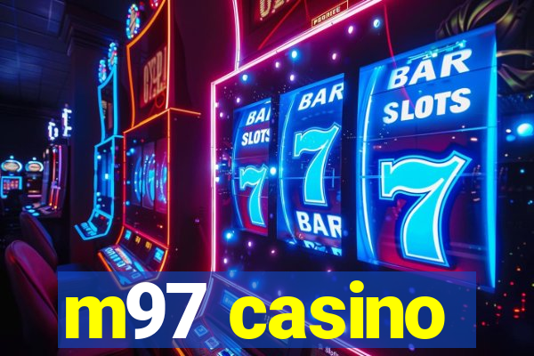 m97 casino