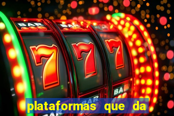 plataformas que da bonus no cadastro e saca no free