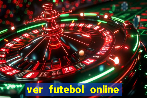 ver futebol online ao vivo