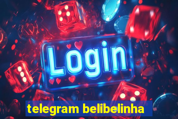 telegram belibelinha