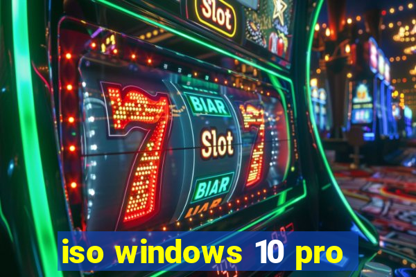 iso windows 10 pro