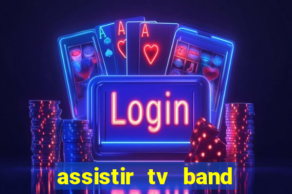 assistir tv band bahia ao vivo