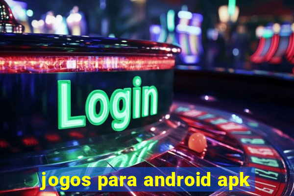 jogos para android apk