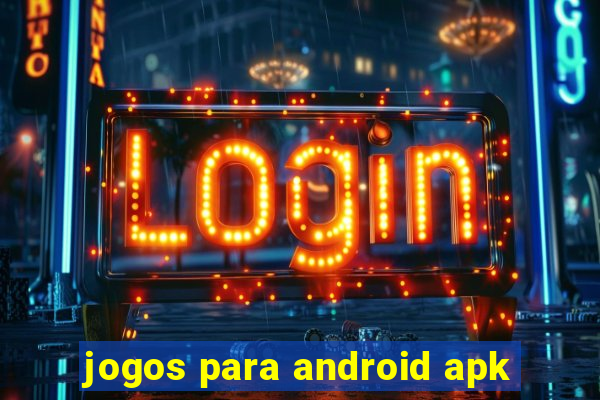 jogos para android apk