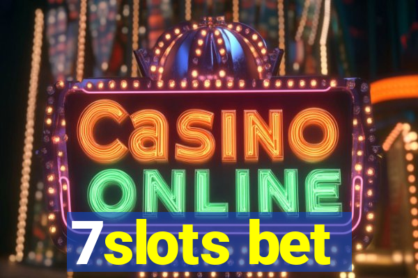 7slots bet