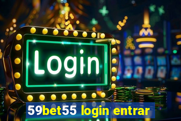 59bet55 login entrar