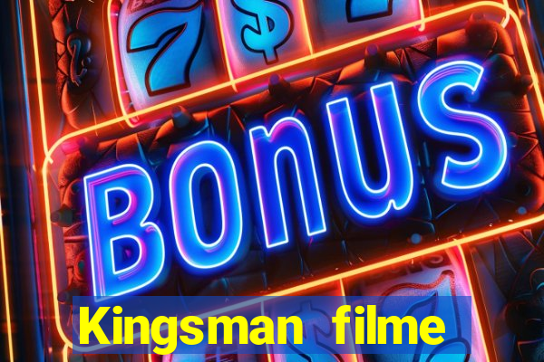 Kingsman filme completo dublado superflix