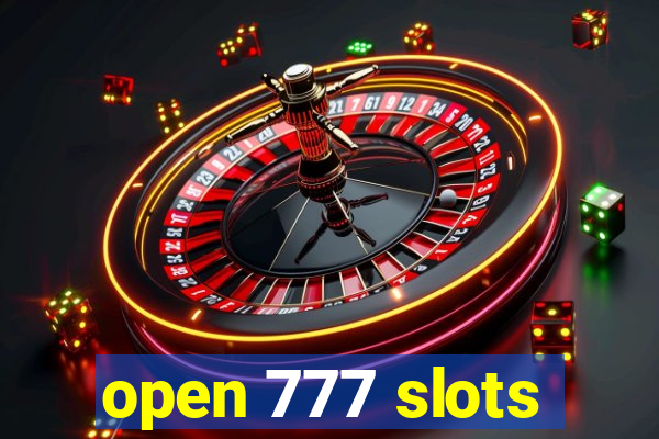 open 777 slots