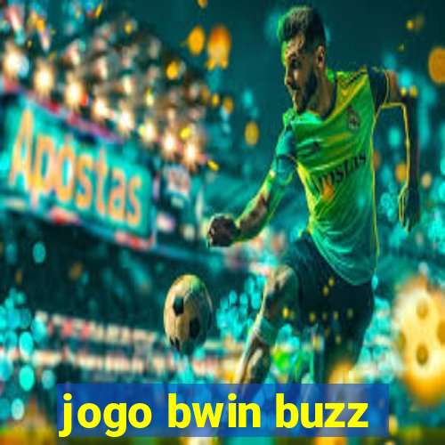 jogo bwin buzz