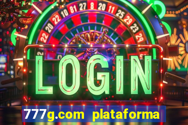 777g.com plataforma de jogos