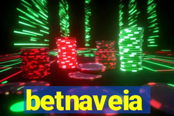 betnaveia