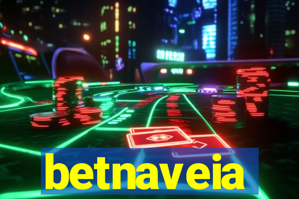 betnaveia