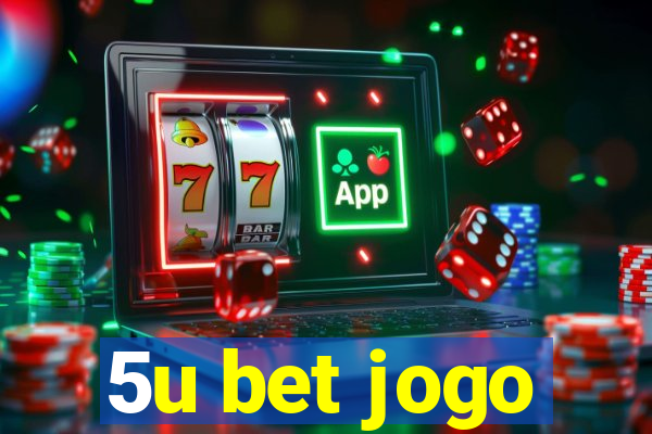 5u bet jogo