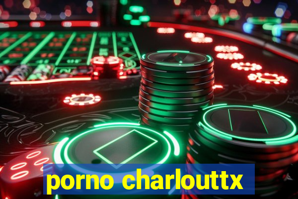 porno charlouttx