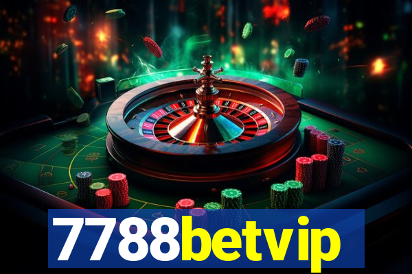 7788betvip