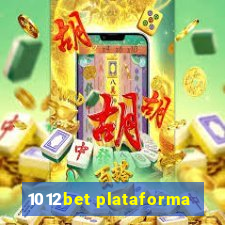 1012bet plataforma