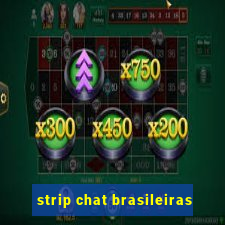 strip chat brasileiras