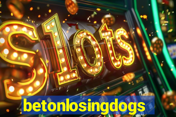 betonlosingdogs