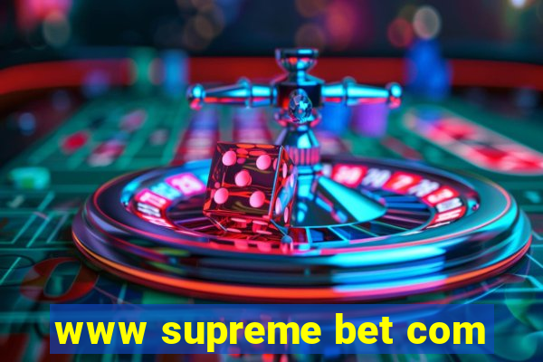 www supreme bet com