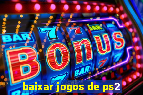 baixar jogos de ps2